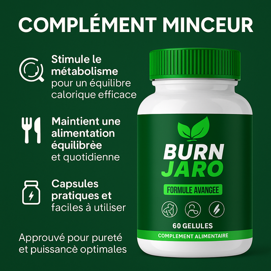 Burn Jaro Pro : Le Secret Naturel Pour Brûler La Graisse Rapidement